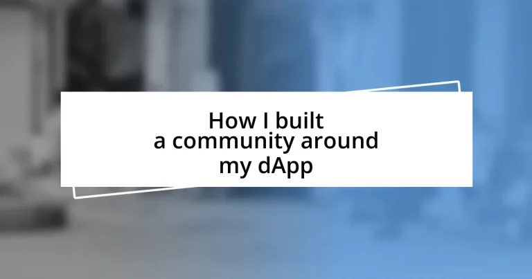 How I built a community around my dApp