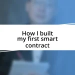 How I built my first smart contract