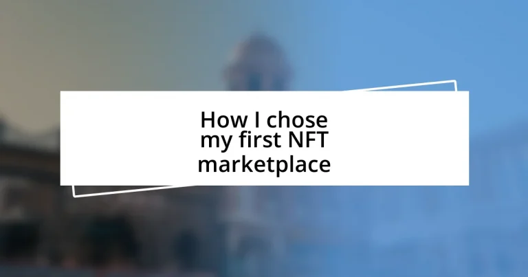 How I chose my first NFT marketplace