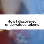 How I discovered undervalued tokens