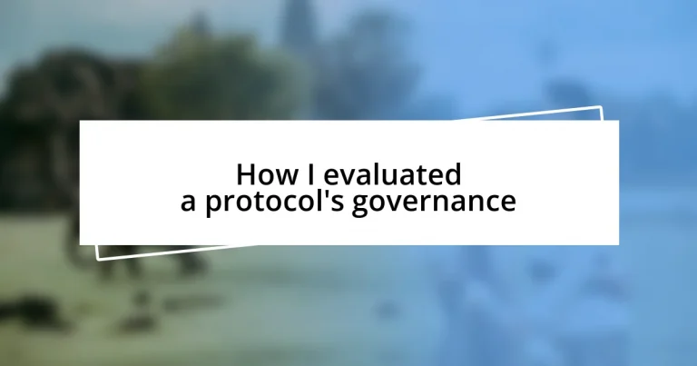 How I evaluated a protocol’s governance