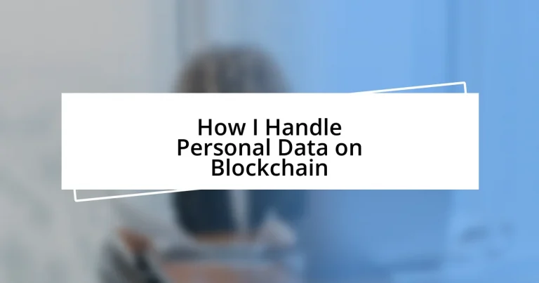 How I Handle Personal Data on Blockchain