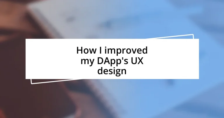 How I improved my DApp’s UX design