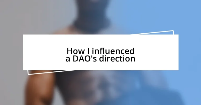 How I influenced a DAO’s direction