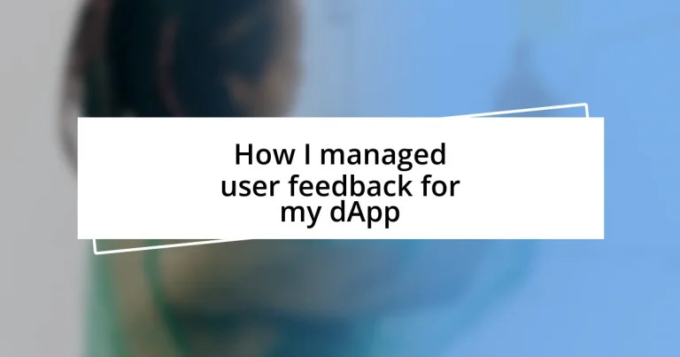 How I managed user feedback for my dApp