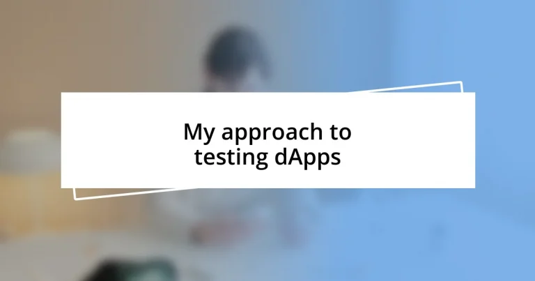 My approach to testing dApps