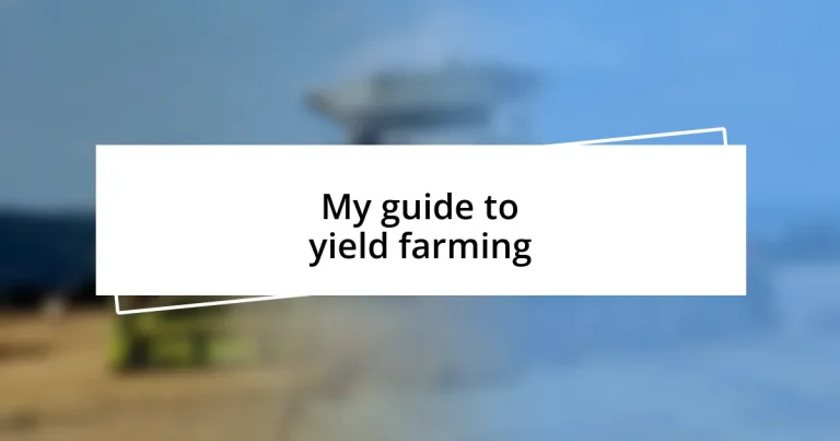 My guide to yield farming