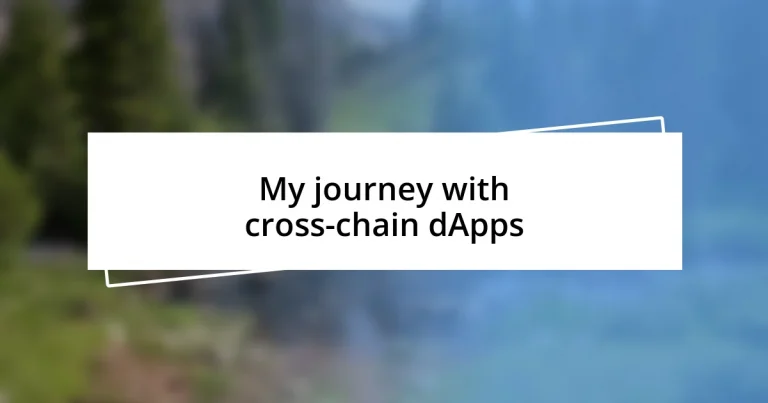 My journey with cross-chain dApps