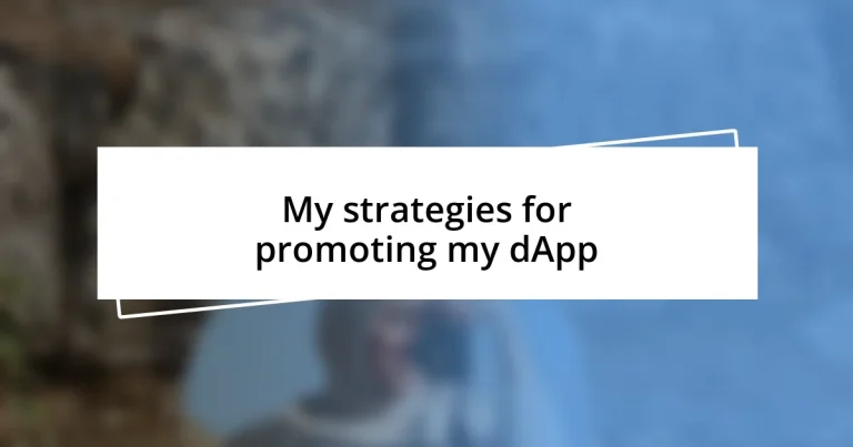 My strategies for promoting my dApp