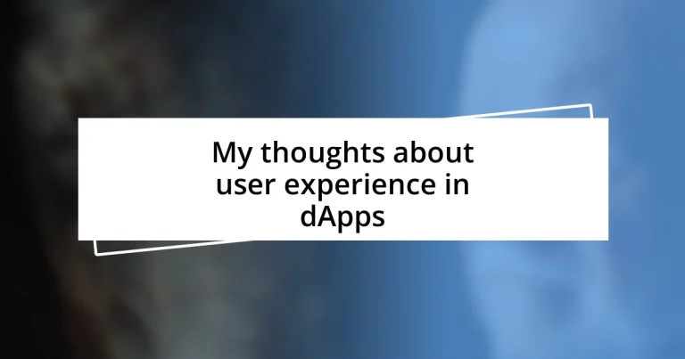 My thoughts about user experience in dApps