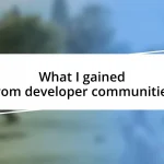 What I gained from developer communities