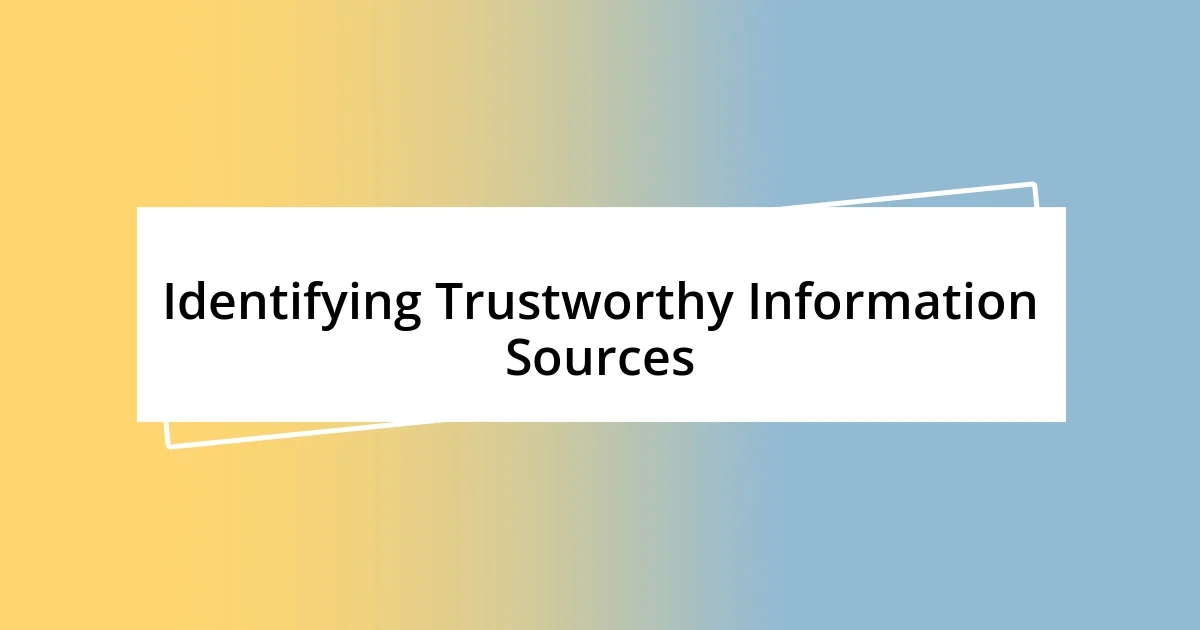 Identifying Trustworthy Information Sources