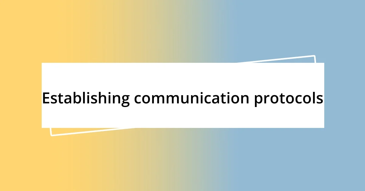 Establishing communication protocols