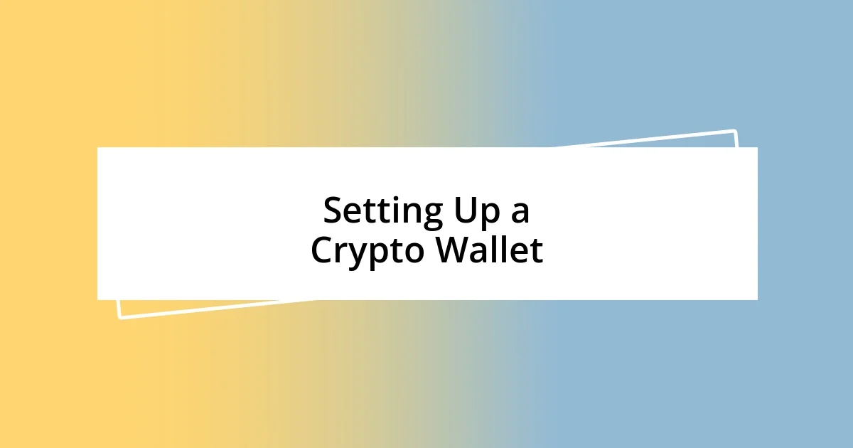 Setting Up a Crypto Wallet