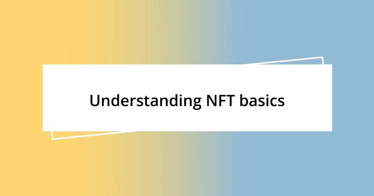 Understanding NFT basics