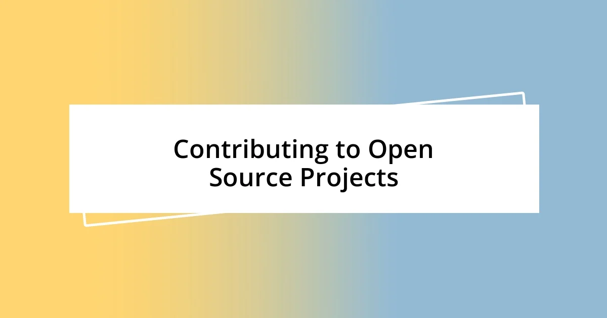 Contributing to Open Source Projects