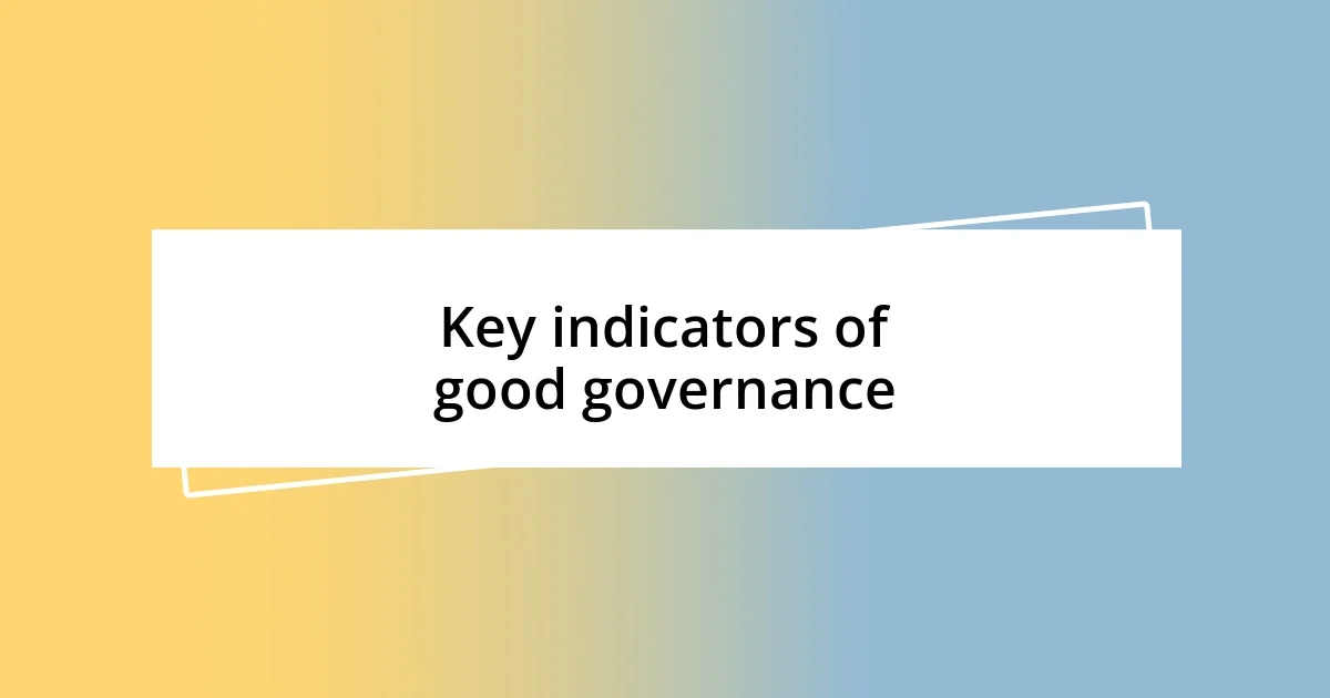 Key indicators of good governance