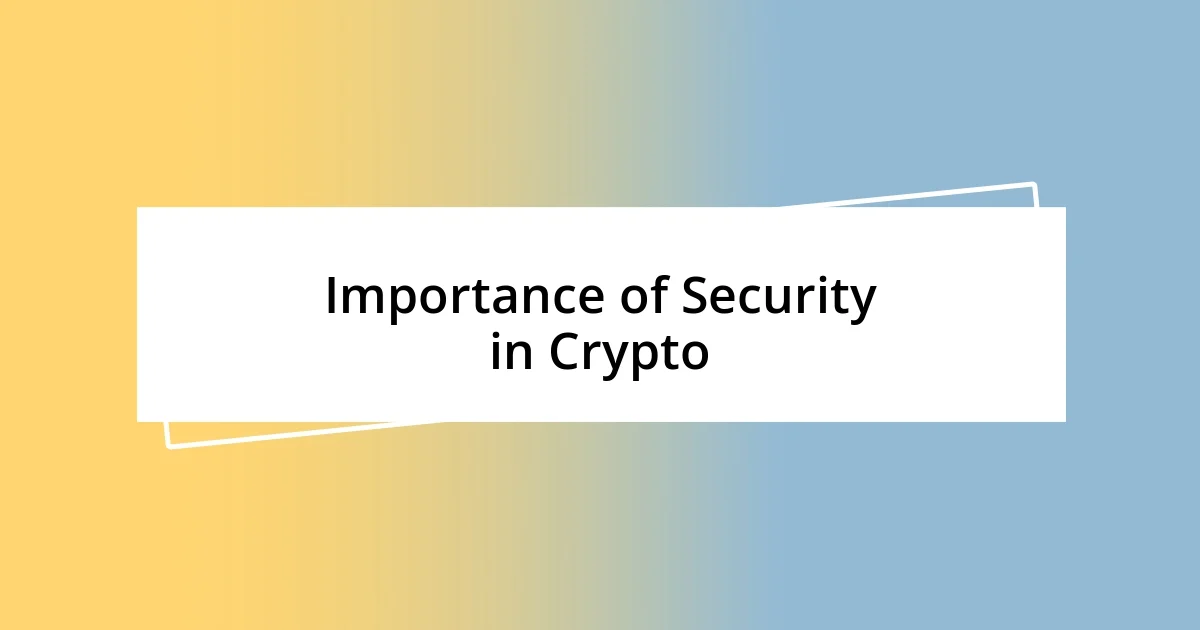 Importance of Security in Crypto