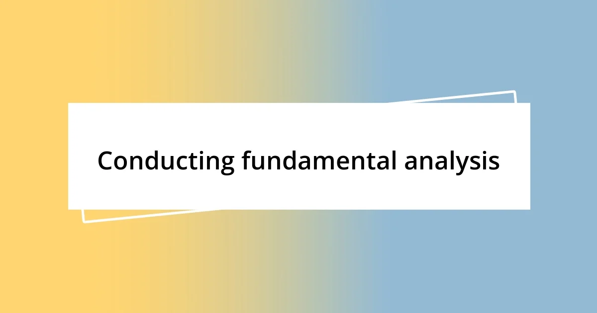 Conducting fundamental analysis