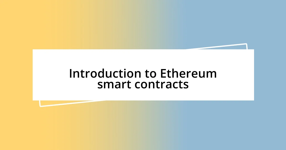 Introduction to Ethereum smart contracts