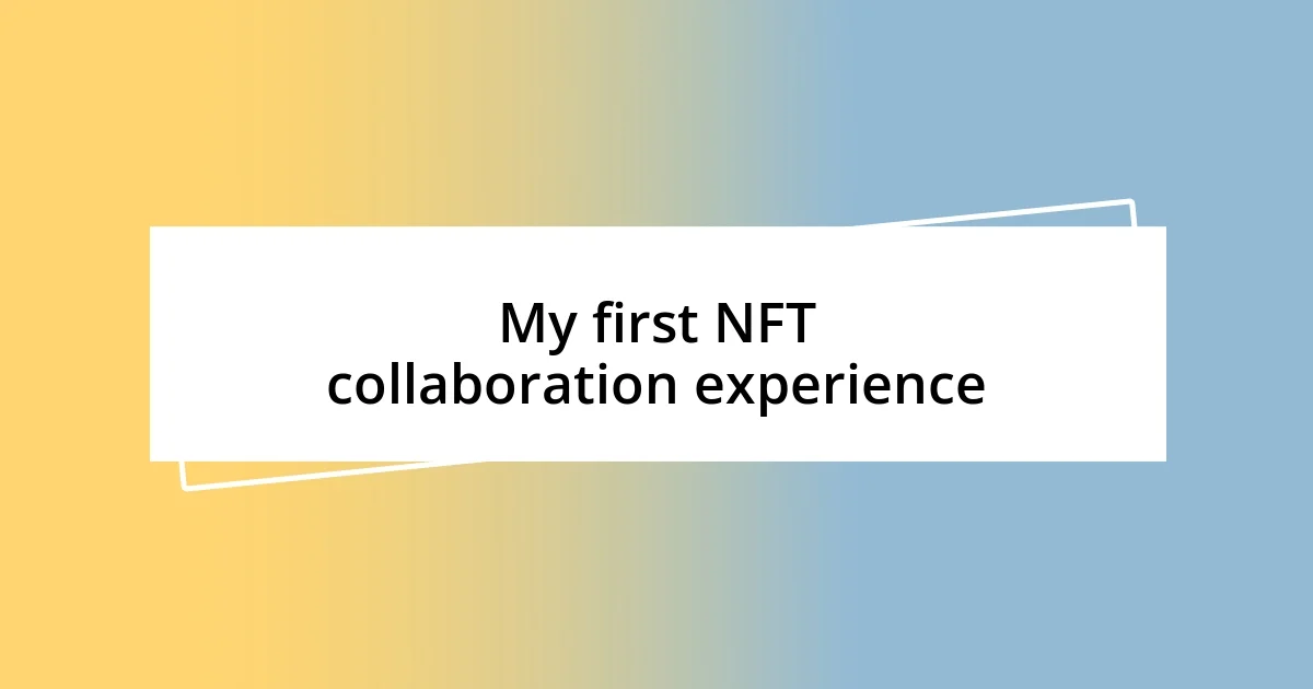 My first NFT collaboration experience