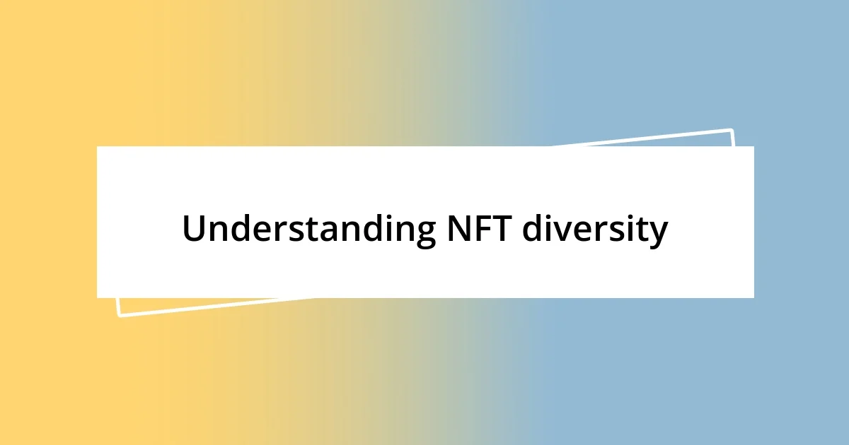 Understanding NFT diversity