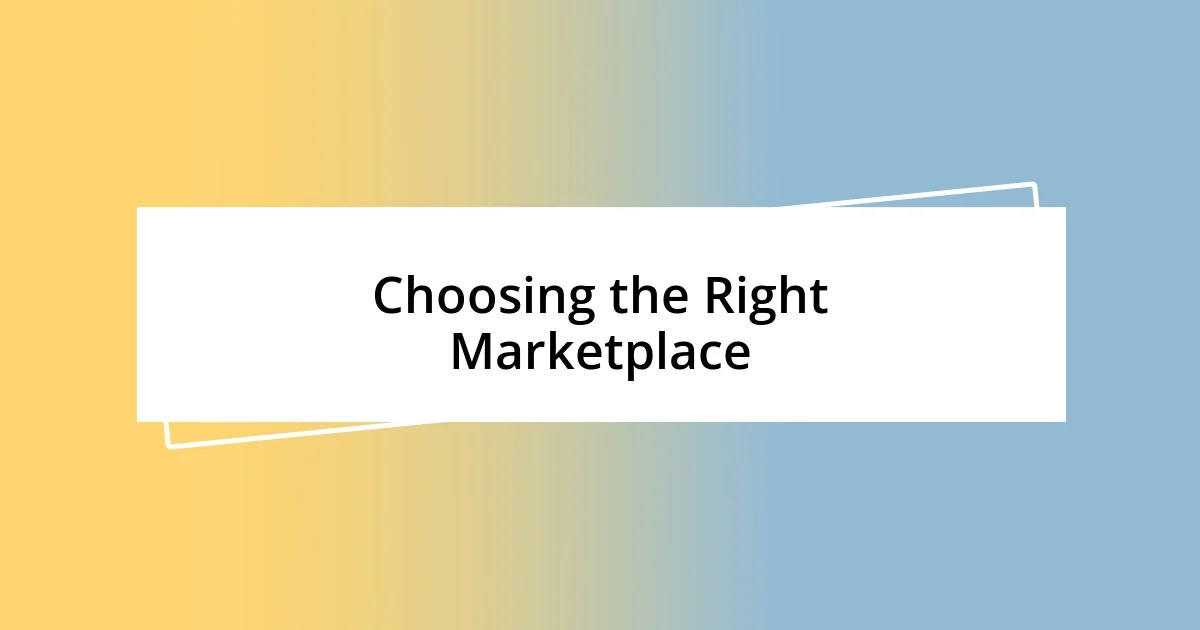 Choosing the Right Marketplace