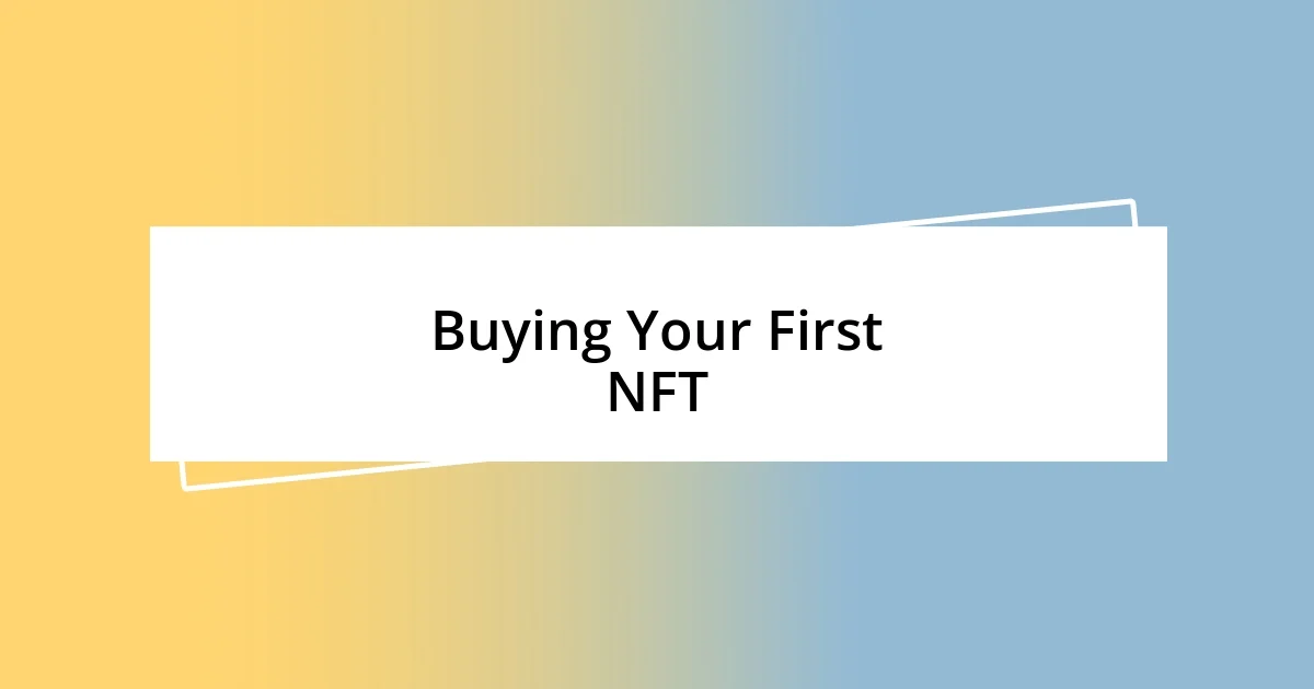 Buying Your First NFT