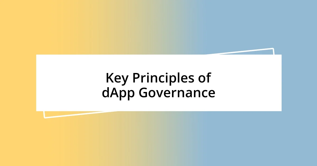 Key Principles of dApp Governance