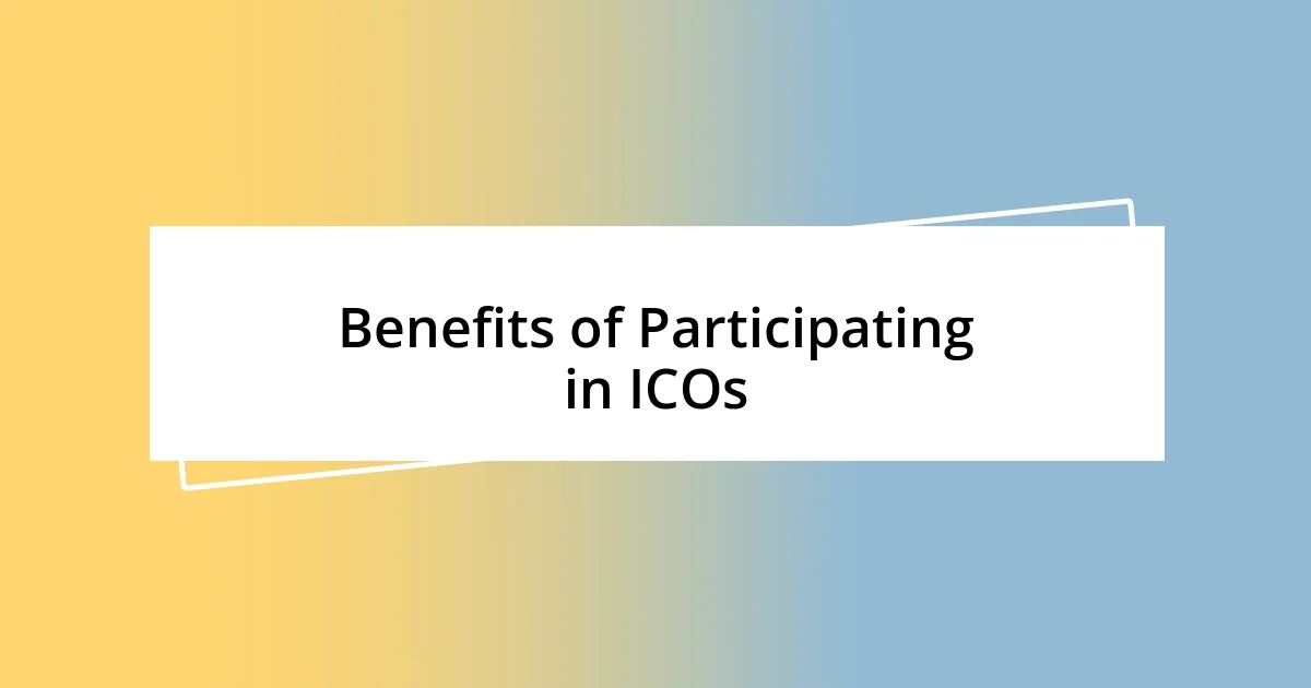 Benefits of Participating in ICOs