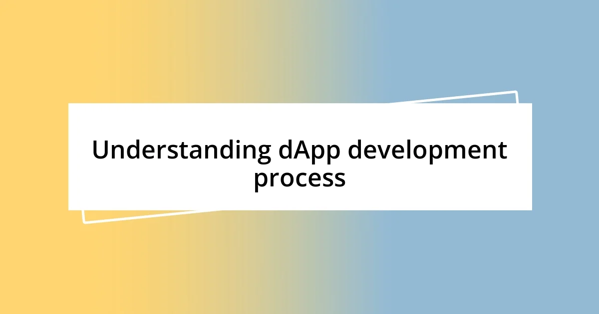 Understanding dApp development process